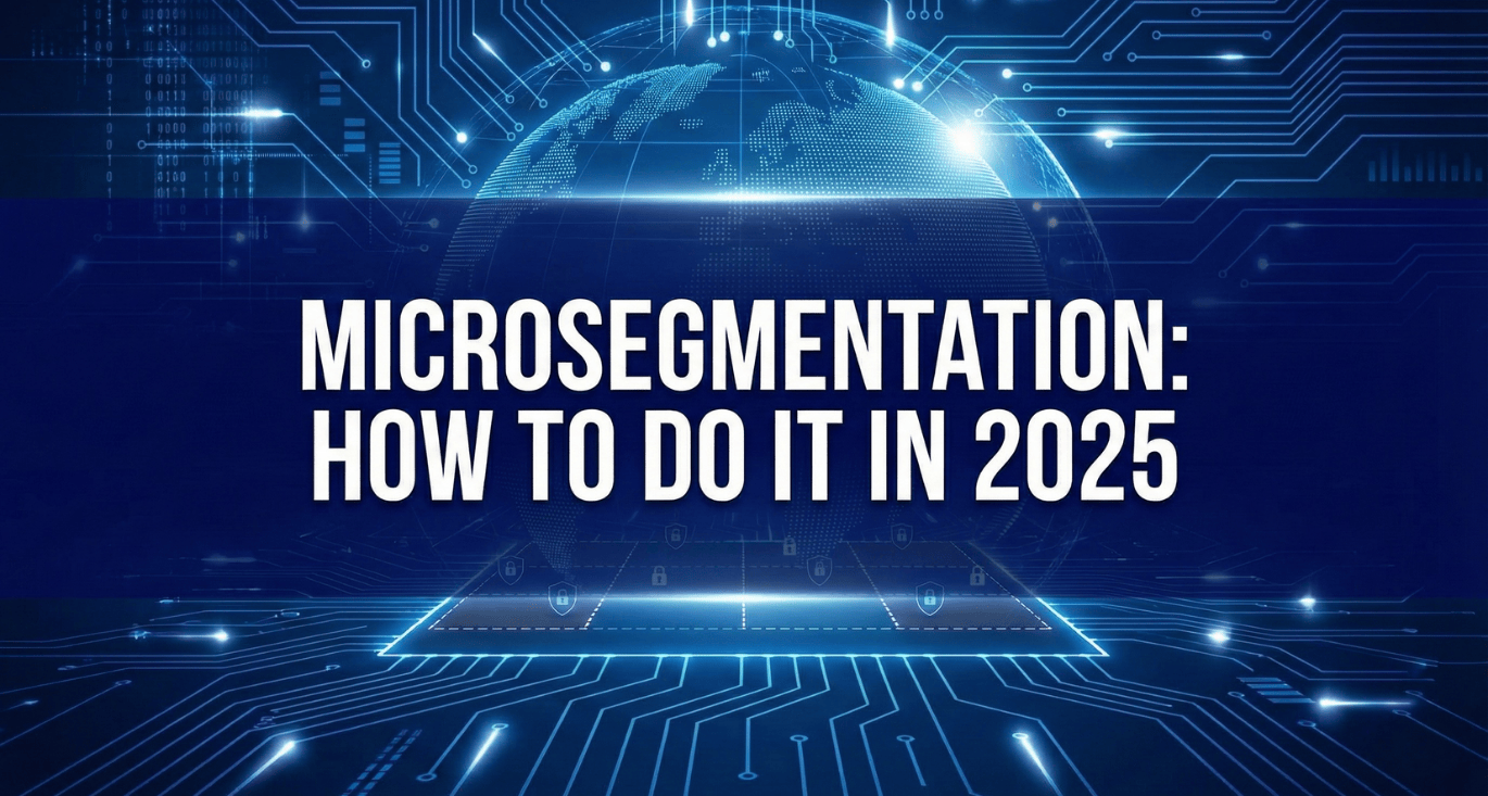 Microsegmentatie: hoe doe je dat in 2026?